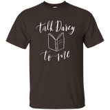 Talk Darcy To Me T-shirt Jane Austen Gifts Pride Prejudice_black=