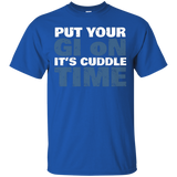 Put Your Gi On It's Cuddle Time T-shirt Bjj Jiu Jitsu Tee_black=