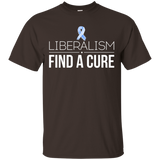 Liberalism Find A Cure Funny