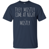 They Mostly Come at Night Funny Alien Quote T-shirt_Black