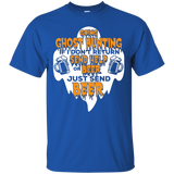 Going Ghost Hunting If I Don't Return Shirt Drink Beer Gift_black