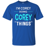 I'm Corey Doing Corey Things Funny First Name T-shirt_black=