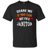 Scare Me If You Can But I'm A Janitor Halloween T-Shirt_Black