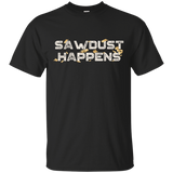 Sawdust Happens Funny Woodworking t-shirt BACK_Black