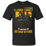 I Come From A Large Family - My Brother Are Vietnam Veteran_black