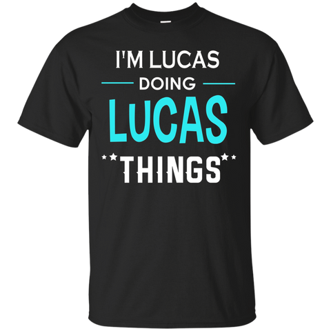 I'm Lucas Doing Lucas Things Funny First Name T-shirt_black=