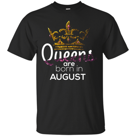 Queens Are Born in August Birthday B-day Gift T-shirt_Black