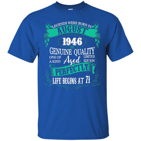Legends Were Born In August 1946 T-shirt 71st Birthday Gift
