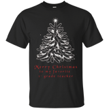Merry Christmas To My Favorite 1st Grade Teacher Funny Tee_black=