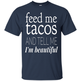 Women's Feed Me Tacos And Tell Me I'm Beautiful Funny Shirt_Black