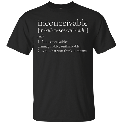 Inconceivable Definition Shirt, Funny Gift