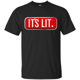 Its Lit Fam Shirt We Are So Get Lit Slogan T Shirt Cool Gift