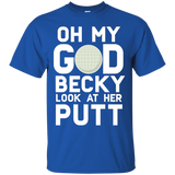 Oh My God Becky Look At Her Putt Funny Golf T-shirt_Black