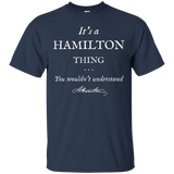 It's A Hamilton Thing T-shirt Alexander Tee