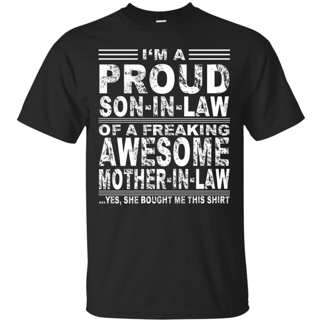 I'm A Proud Son In Law Of A Freaking Awesome Mother In Law