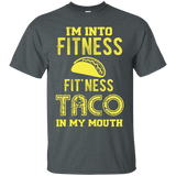I'm Into Fitness, Fitness Taco In My Mouth Tshirt, Gym Funny