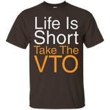 Life Is Short Take The Vto T Shirt_black=