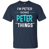 I'm Peter Doing Peter Things Funny First Name T-shirt_black=