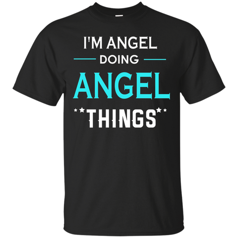 I'm Angel Doing Angel Things Funny First Name T-shirt_black=