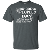 Indigenous Peoples' Day Because They Were Here T-shirt_black=