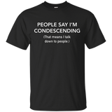 PEOPLE SAY I'M CONDESCENDING T-SHIRT_Black