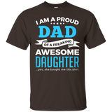 I'm A Proud Dad Of A Freaking Awesome Daughter T Shirt Gifts
