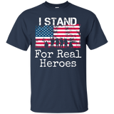 Patriotic Flag T-shirt I Stand For Real Heroes Military_black=