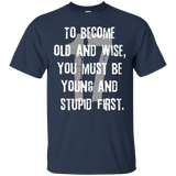 Funny Old Wise Young Stupid 17th Birthday Gift T-shirt_black=