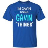 I'm Gavin Doing Gavin Things Funny First Name T-shirt_black=