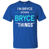 I'm Bryce Doing Bryce Things Funny First Name T-shirt_black=