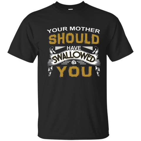 your mother should have swallowed you t-shirt_Navy