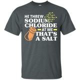 Threw Sodium Chloride That's a Salt Funny Science Pun Shirt_Black