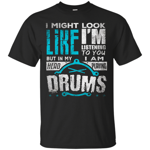 In My Head I'm Playing My Drums T Shirt Gift For Drummers