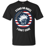 Stand For The Flag, Kneel For The Cross I Don't Care T-shirt_black=