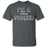 I'm A Stoner Funny Kidney Stone Parody T-shirt
