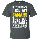 If You Don't Like My Camaro! Tshirt