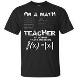 I'm A Math Teacher T-shirt Of Course I Have Problems Tee