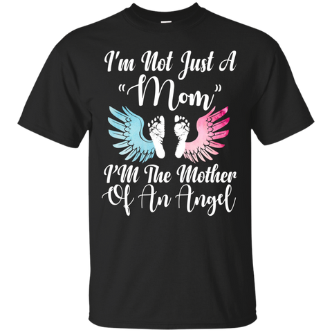 I'm Not Just A Mom, I'm The Mother Of An Angel Tshirt_black=