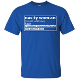 Nasty Woman Confident Independant Female Funny T-Shirt_Black