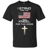 I Stand For The Flag And Kneel For The Cross Shirt_black=