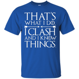 That's What I Do I Clash and I Know Things - Clan T-shirt_Black