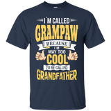 I'm Grampaw And I'm Way Too Cool To Be Called Grandfather