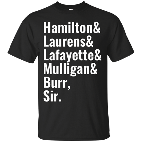 Laurens Lafayette Mulligan Hamilton Burr Shirt
