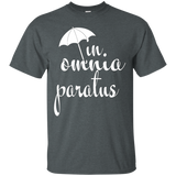 In Omnia Paratus T Shirt