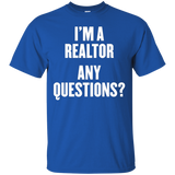 I'm A Realtor Any Questions T Shirt