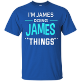 I'm James Doing James Things Funny First Name T-shirt_black=