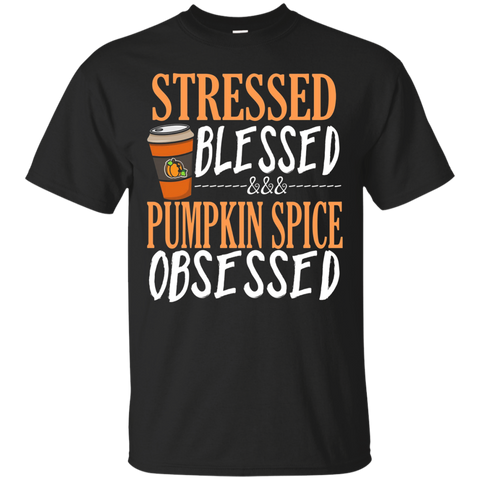 Stressed Blessed and Pumpkin Spice Obsessed shirt_Black