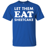 Let Them Eat Sheetcake Funny Political Shirt