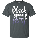 Womens Black Educated And Petty Black Pride Shirt_Black