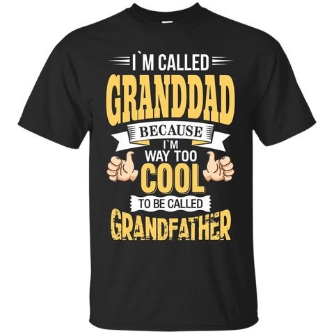 I'm Grandad And I'm Way Too Cool To Be Called Grandfather